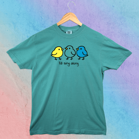 I'd Sing Along T-shirt